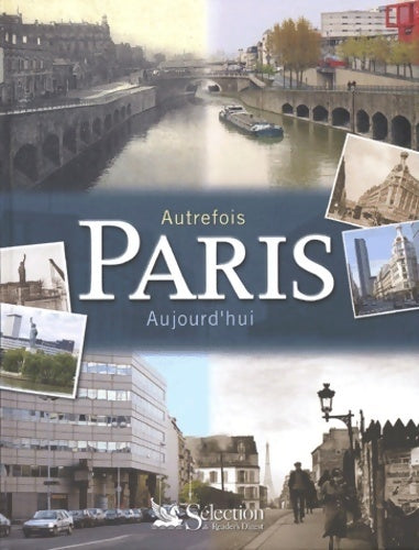 Livrenpoche : Autrefois Paris aujourd'hui - Anne Cauquetoux - Livre