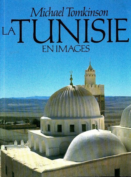 Livrenpoche : La Tunisie en images - Michael Tomkinson - Livre