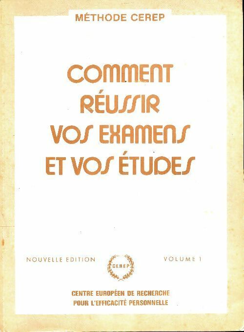 Livrenpoche : Comment réussir vos examens et vos études Tome I - Collectif - Livre