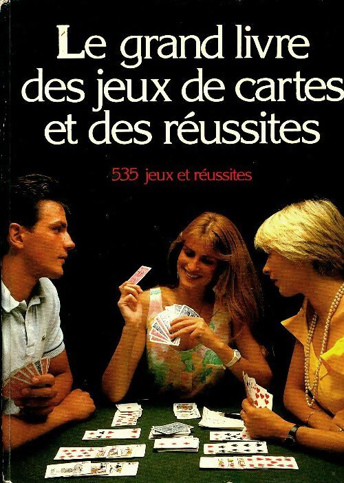 Livrenpoche : Le grand livre des jeux de cartes et des réussites - Christian Garraud - Livre