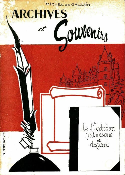Livrenpoche : Archives et souvenirs du Morbihan pittoresque et disparu - Michel De Galzain - Livre