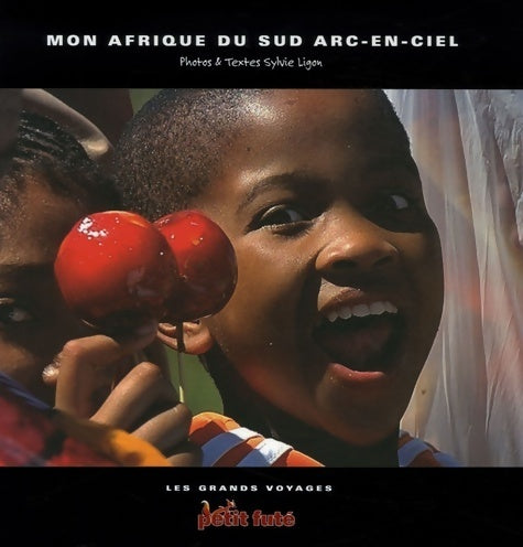 Livrenpoche : Mon Afrique du sud arc-en-ciel - Sylvie Ligon - Livre
