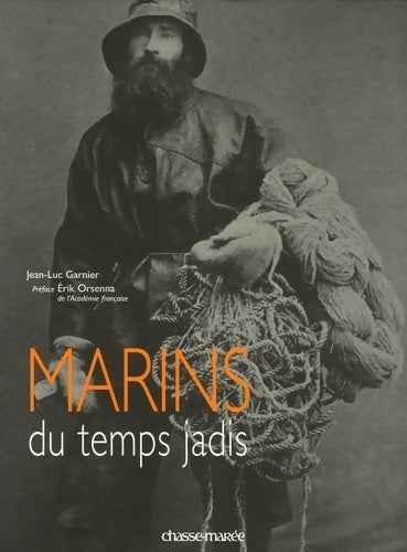 Livrenpoche : Marins du temps jadis - Jean-Luc Garnier - Livre
