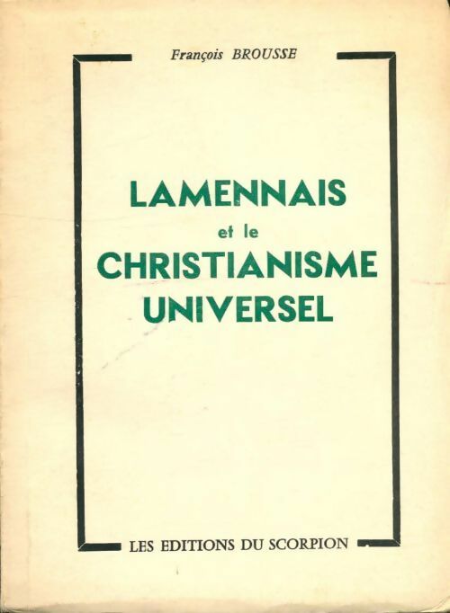 Livrenpoche : Lamennais et le christianisme universel - François Brousse - Livre