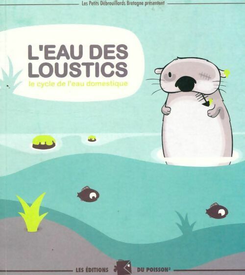 Livrenpoche : L'eau des loustics - Collectif - Livre