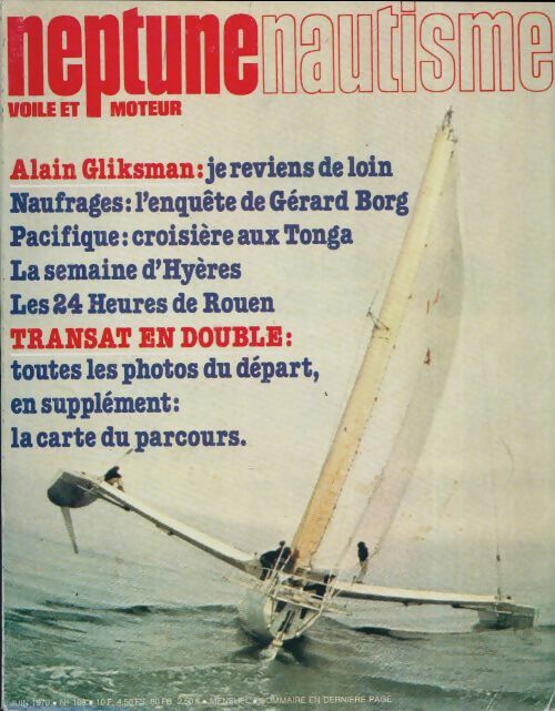 Neptune nautisme n°189 : Alain Gliskman / Transat en double - Collectif -  Neptune nautisme - Livre
