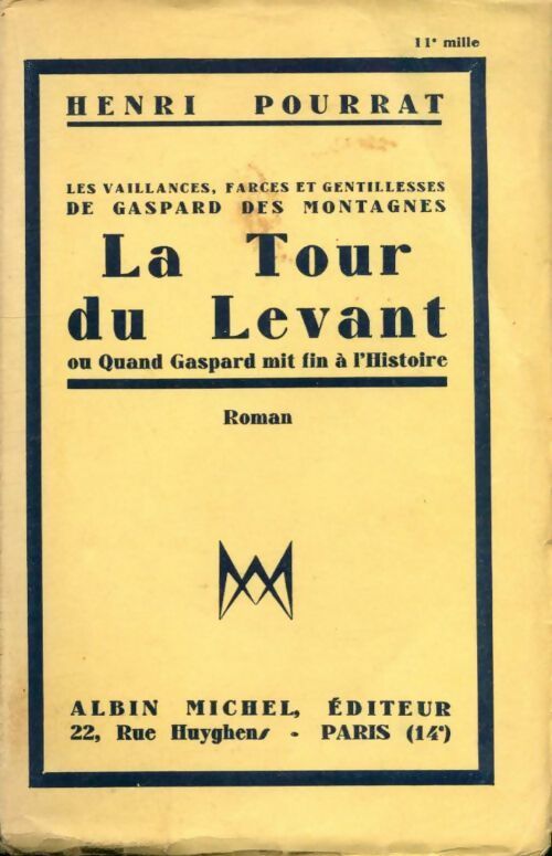 Gaspard des montagnes Tome IV : La tour du Levant - Henri Pourrat - Livre