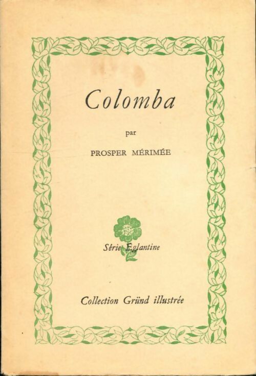 Colomba - Prosper Mérimée -  Série églantine - Livre