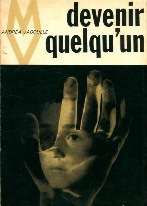 Livrenpoche : Devenir quelqu'un - Andréa Jadoule - Livre