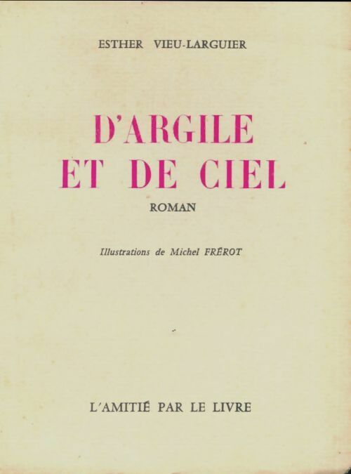 Livrenpoche : D'argile et de ciel - Esther Vieu-Larguier - Livre