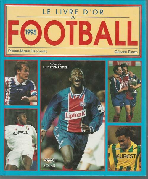 Livrenpoche : Le livre d'or du football 1995 - Gérard Ejnes - Livre