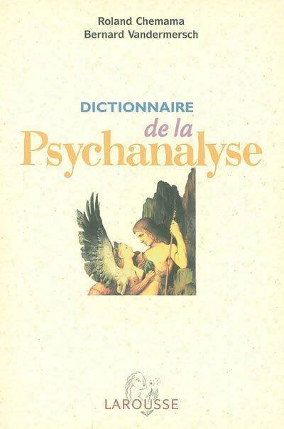 Livrenpoche : Dictionnaire de la psychanalyse - Roland Chemana - Livre