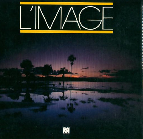 Livrenpoche : L'image - Michael Freeman - Livre