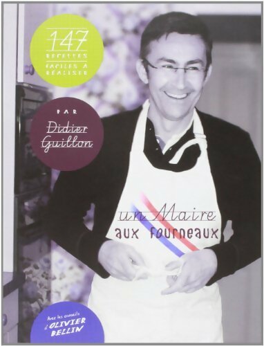 Livrenpoche : Un maire aux fourneaux - Didier Guillon - Livre