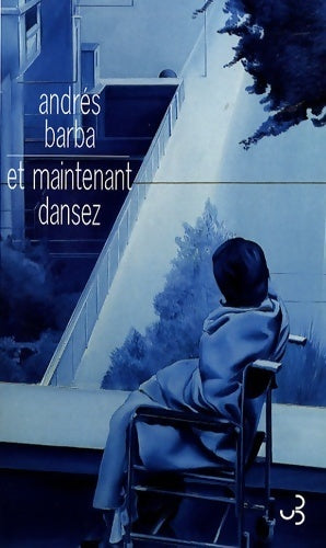 Livrenpoche : Et maintenant dansez - Andrès Barba - Livre