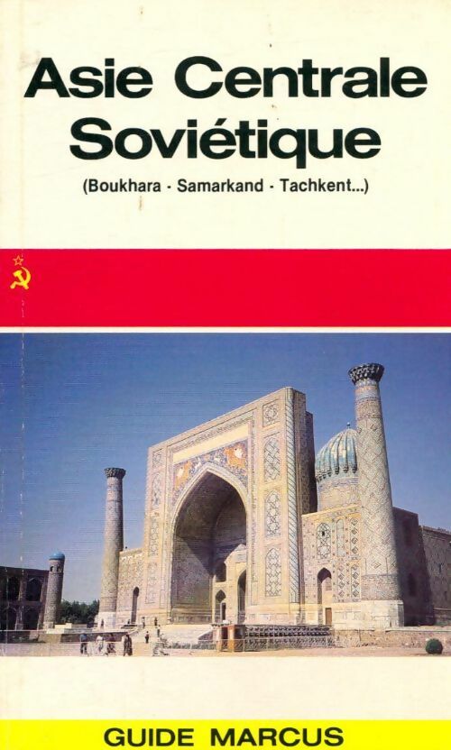 Livrenpoche : Asie centrale soviétique - Hervé Beaumont - Livre