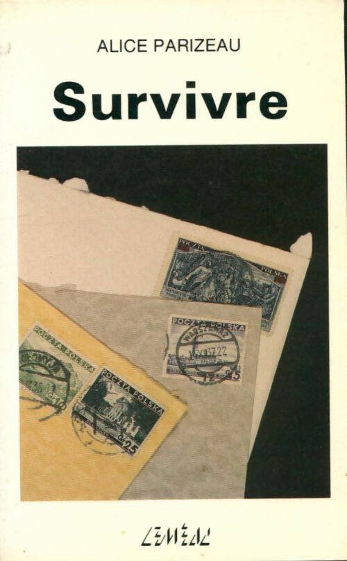 Livrenpoche : Survivre - Alice Parizeau - Livre