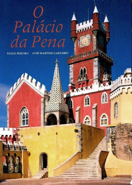 Livrenpoche : O palàcio da Pena - Paulo Pereira - Livre