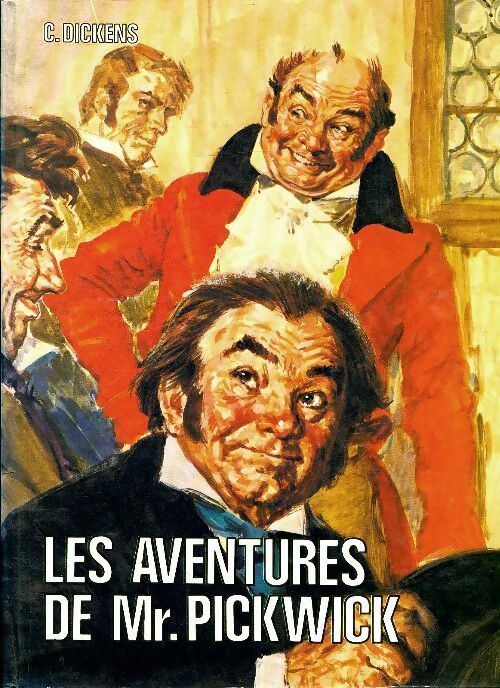 Livrenpoche : Les aventures de Mr Pickwick - Charles Dickens - Livre