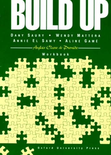 Build up anglais 1ère : Workbook - Annie El Sawy -  Oxford - Livre