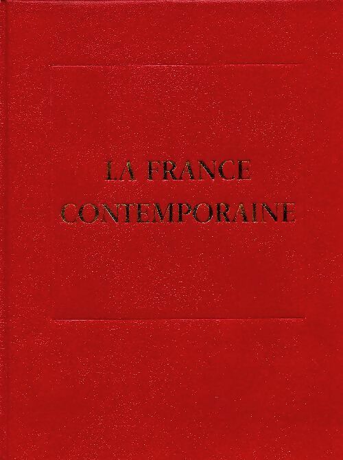 Livrenpoche : La France contemporaine Tome VI : Le temps des héritiers 1970-1973 - Collectif - Livre