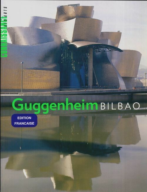 Livrenpoche : Connaissance des arts hors série n°134 : Guggenheim - Bilbao - Collectif - Livre