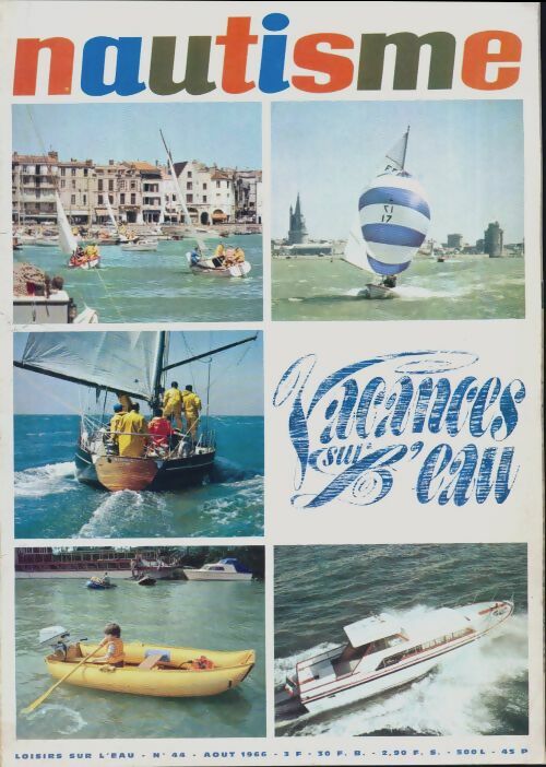 Livrenpoche : Nautisme n°44 : Vacances sur l'eau - Collectif - Livre