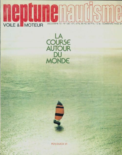 Neptune nautisme n°128 : La course autour du monde - Collectif -  Neptune nautisme - Livre