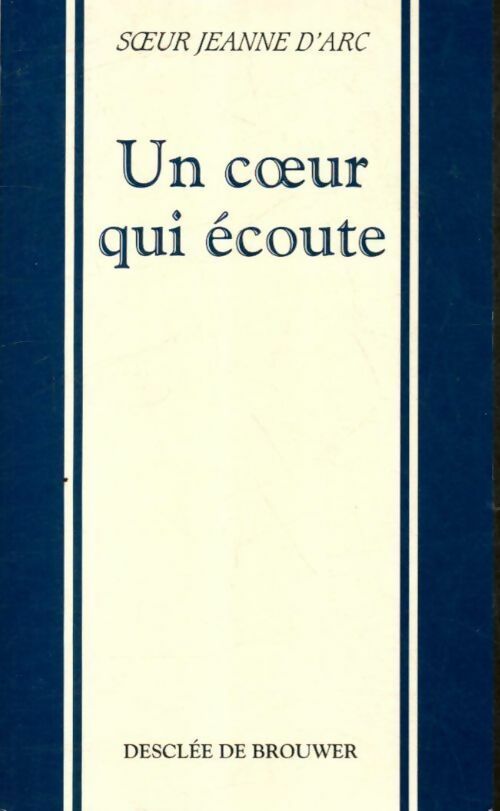 Livrenpoche : Un coeur qui écoute - Soeur Jeanne d'Arc - Livre