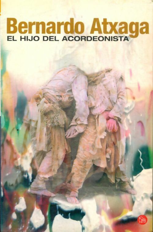 Livrenpoche : El hijo del acordeonista - Bernardo Atxaga - Livre
