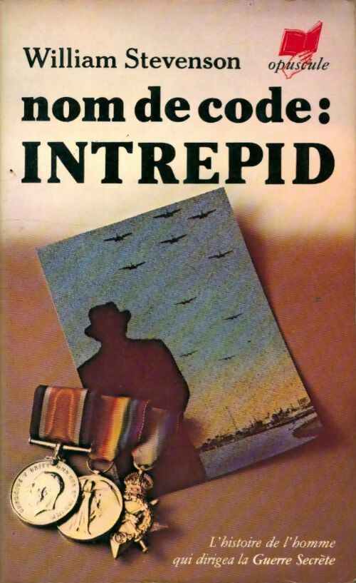 Livrenpoche : Nom de code : Intrepid - William Stevenson - Livre