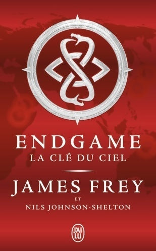 Livrenpoche : Endgame Tome II : La clé du ciel - James N. Frey - Livre
