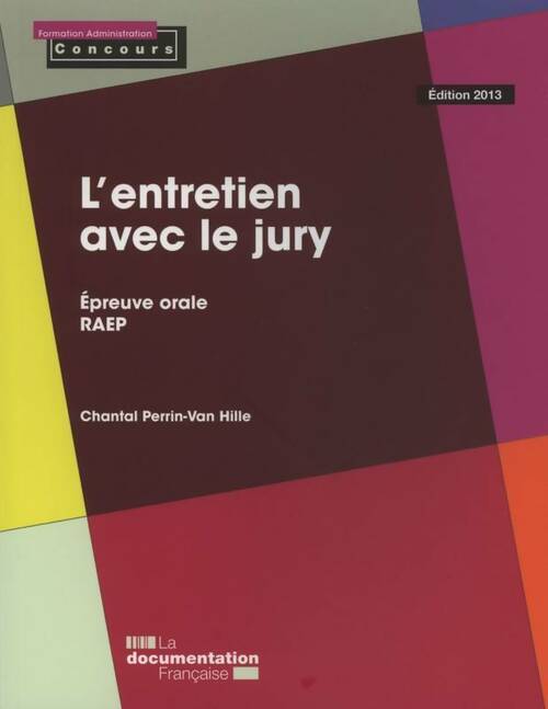 Livrenpoche : L'entretien avec le jury. Epreuve orale. RAEP - Chantal Perrin-van Hille - Livre