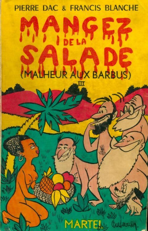 Livrenpoche : Malheur aux barbus Tome III : Mangez de la salade  - Pierre Dac, Francis Blanche - Livre