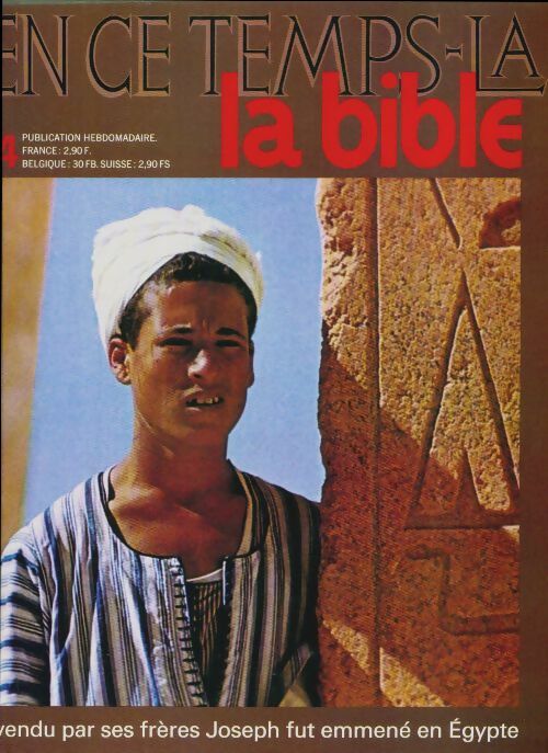 Livrenpoche : En ce temps-là la Bible n°4 : Vendu par ses frères, Joseph fut emmené en Egypte - Collectif - Livre