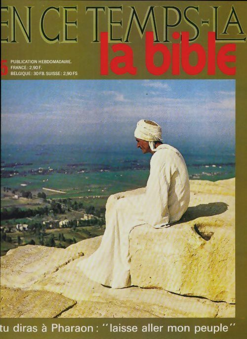 Livrenpoche : En ce temps-là la Bible n°5 : Tu diras à Pharaon "laisse aller mon peuple" - Collectif - Livre