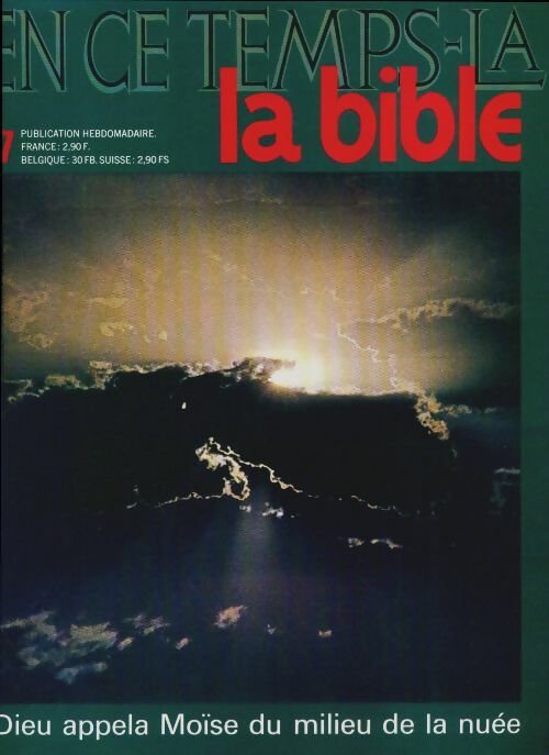 Livrenpoche : En ce temps-là la Bible n°7 : Dieu appela Moïse du milieu de la nuée - Collectif - Livre