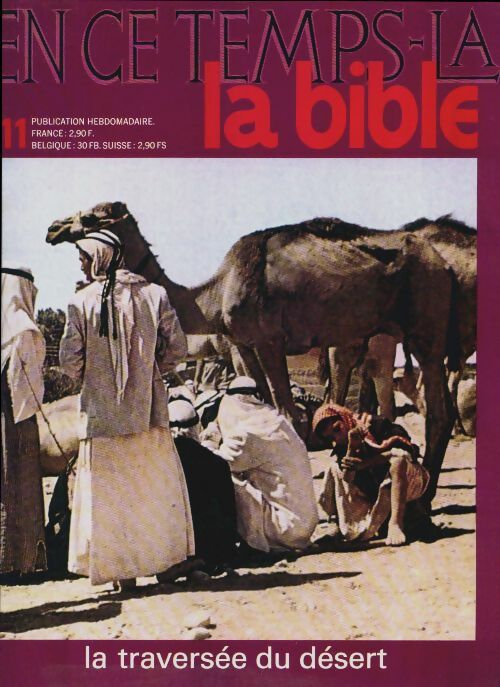 Livrenpoche : En ce temps-là la Bible n°11 : La traversée du désert - Collectif - Livre