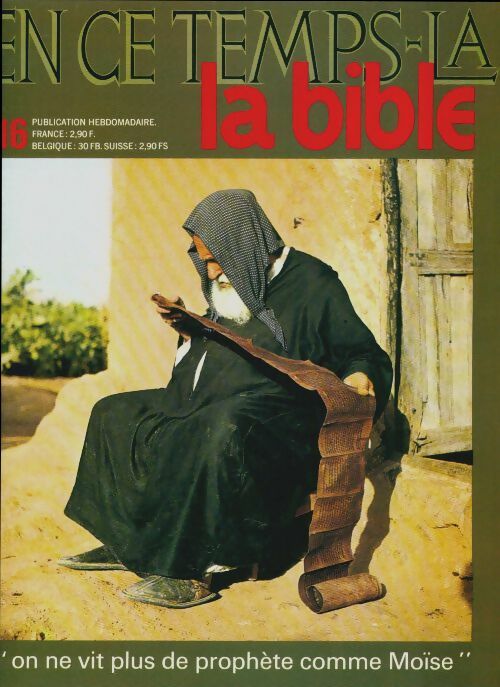 Livrenpoche : En ce temps-là la Bible n°16 : On ne vit plus de prophète comme Moïse - Collectif - Livre
