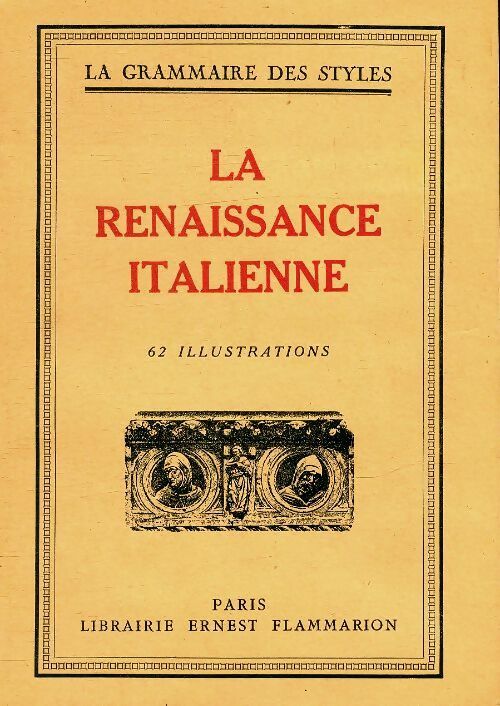 Livrenpoche : La grammaire des styles : La renaissance italienne - Collectif - Livre