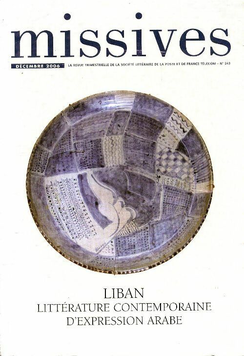 Livrenpoche : Missives n°243 : Liban, littérature contemporaine d'expression arabe - Collectif - Livre