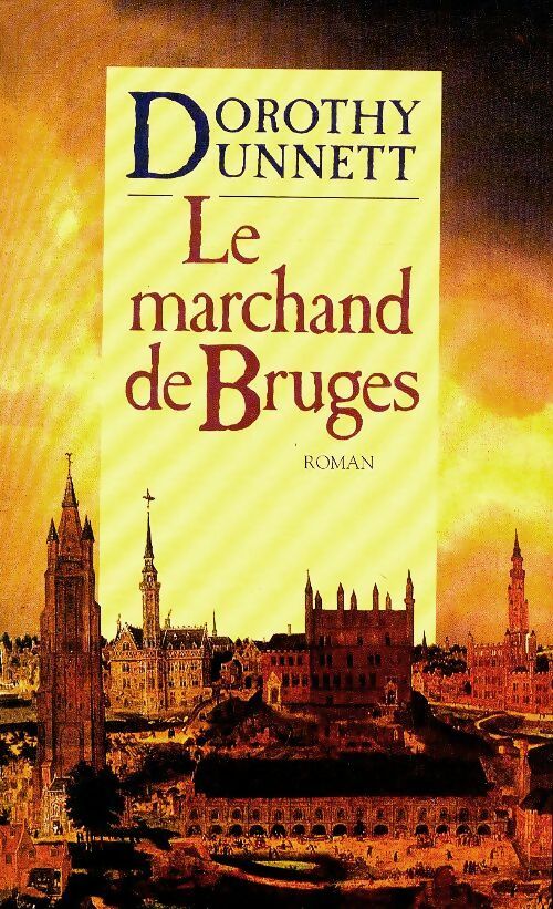 Livrenpoche : Le marchand de Bruges - Dorothy Dunnett - Livre