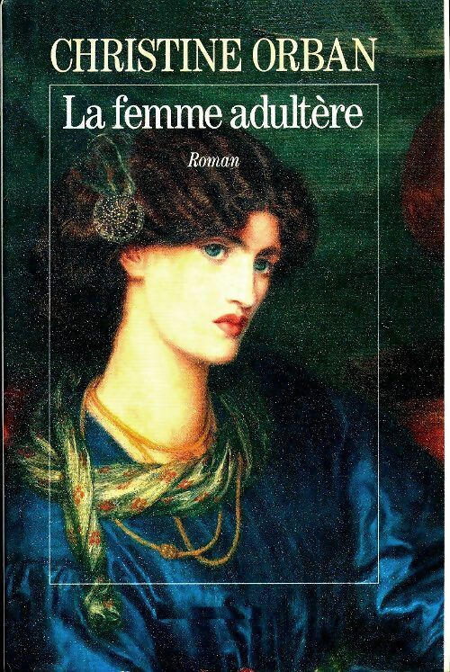 Livrenpoche : La femme adultère - Christine Orban - Livre