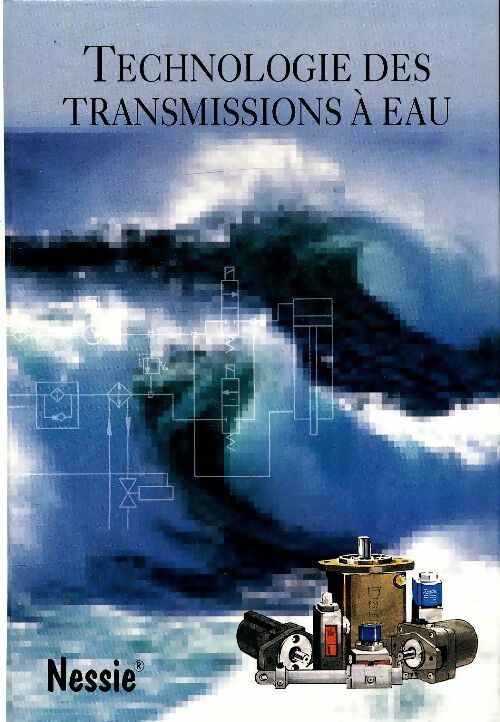 Livrenpoche : Technologie des transmissions à l'eau - Erik Trostmann - Livre