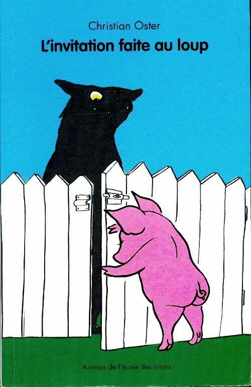 Livrenpoche : L'invitation faite au loup - Christian Oster - Livre