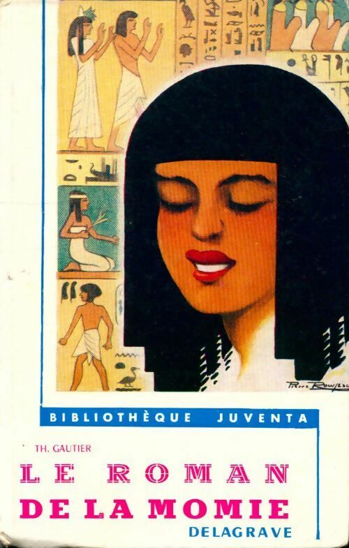 Le roman de la momie - Théophile Gautier -  Bibliothèque Juventa - Livre