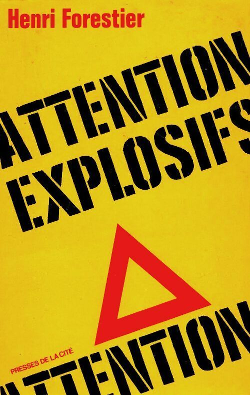 Livrenpoche : Attention explosifs - Henri Forestier - Livre