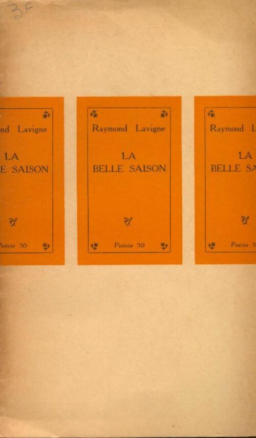 Livrenpoche : La belle saison - Raymond Lavigne - Livre