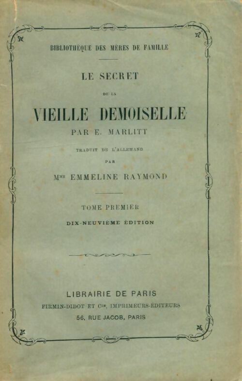 Livrenpoche : Le secret de la vieille demoiselle Tome I - E. Marlitt - Livre