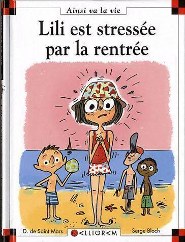Livrenpoche : Lili est stressée par la rentrée - Dominique De Saint-Mars - Livre